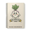 You Absolute Turnip — A5 Notepad